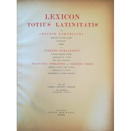 Lexicon totius latinitatis. III.
