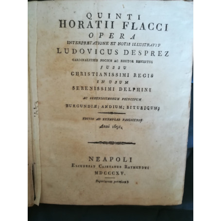Quinti Horatii Flacci Opera interpretatione et notis illustravit Ludovicus Desprez (..)
