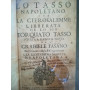 Lo Tasso napoletano zoe la Gierosalemme Libberata de lo Sio Torquato Tasso votata a llengua nosta