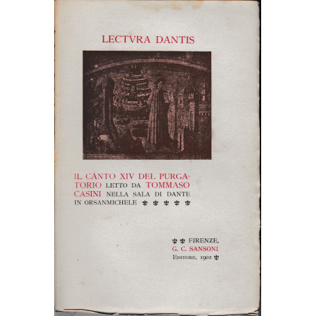 Lectura Dantis. Il canto XIV del purgatorio letto da T. Casini nella sala di Dante in Orsanmichele