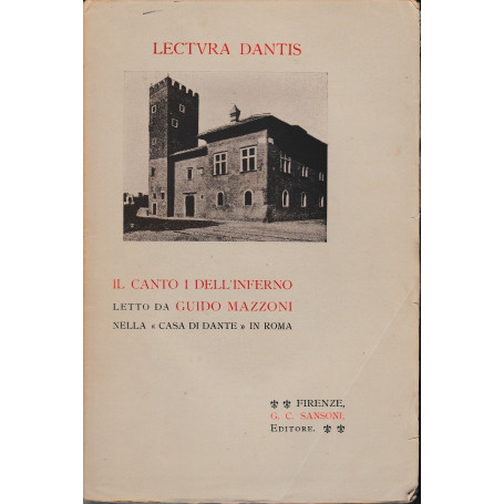 Lectura Dantis. Il canto I dell'inferno letto da G. Mazzoni nella "Casa di Dante" in Roma